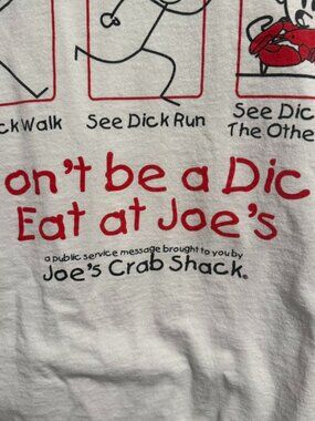 Joe's Crab Shack don’t be a dick funny white t-shirt